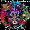 Zithrox Vs Paraforce - Truth Or Dare (Original Mix)