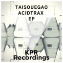 Taisouegao - Acidtrax