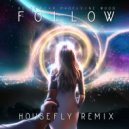 Royce&tan, Madeleine Wood - Follow (Housefly Remix)