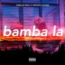 Kabza De Small Feat. Leehleza & Stokie - Bamba La (Radio Mix)