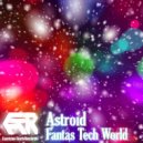 Astroid - Fantas Tech World