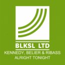 Kennedy, Belier & Ribass - Alright