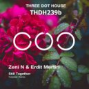 Zeni N & Erdit Mertiri - Still Together