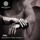 Alic - Going Down In A Blaze Of Glory