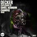 Decker - Explosion