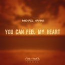 Michael Harris - You Can Feel My Heart (Radio Edit)