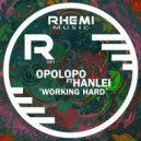Opolopo & Hanlei - Working Hard