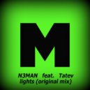 N3MAN feat. Tatev - Lights (Original Mix)