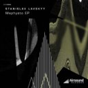Stanislav Lavskyy - Mephysto (Original mix)