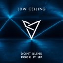DONT BLINK - ROCK IT UP