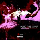 Mind The Gaap - Sleep Walkin