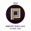 Bonna Feat. Richelle Hicks - Get What I Need