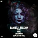 Samuel L Session - B52 (Concept Of Thrill Remix One)