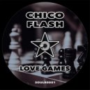 Chico Flash - Love Games