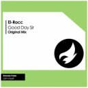 El-Rocc - Good Day Sir (Original Mix)