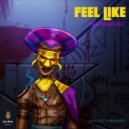 Individualist - Feel Like (Don Barbarino Dechoucage Remix)