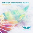 Dementia - Reaching For Heaven