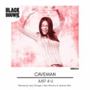Caveman - Just 4 U