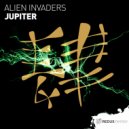 Alien Invaders - Jupiter (Original Mix)