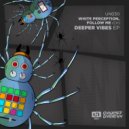 White Perception - Something About You (Original Mix)