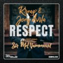 Kreap, Joey Avila, Sir Mel Hammond - Respect (Original Mix)