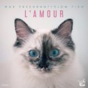 Max Freegrant & Slow Fish - L'amour