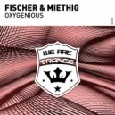 Fischer & Miethig - Oxygenious (Simon Fischer Extended Remix)