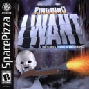 Pingüino - I Want