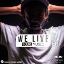 Various Artists - We Live 4OUR Music EP (Mega Mix by Katlego Swizz)