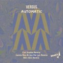 Versus - Automatic (Jamie Roy & Jay De Lys Remix)