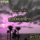 JussComplex - Messin With My Mind