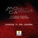 Modesti & Cardona Feat. Pasquale Martinello aka Captain Groove - Jumping In The Candles (Captain Groove Remaster Mix)