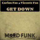Carlos Fas, Vicente Fas - Get Down