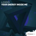 4Joann - Your Energy Inside Me (Original Mix)
