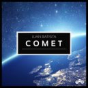 Juan Batista - Comet (Original Mix)