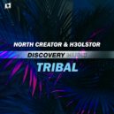 North Creator & H3OLSTOR - Tribal (Original Mix)