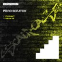 Piero Scratch - I Know Ya