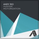 Andy Rio - Hunter (Original Mix)