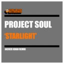 Project Soul - Starlight (Jacker Khan Dub)