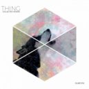 Thing - Soul Dreams (Original Mix)