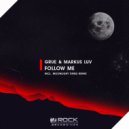 GRUE & Markus Luv - Follow Me