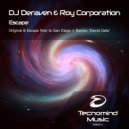 DJ Deraven & Roy Corporation - Escape (Original Mix)