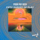 Poor Pay Rich - Lil House (Original Mix)