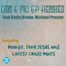 Dan-E-MC feat. Michael Procter - Can\'t Get Over You (Tony Jesus Bang The Bass Mix)