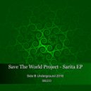 Save The World Project - Sarita (Original Mix)