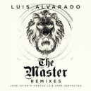 Luis Alvarado - The Master