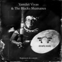 Yamilet Vivas & The Blacks Shamanes - Bass Réa