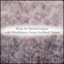 Mindfulness Neuro Feedback Partner - Stage & Anxiety (Original Mix)
