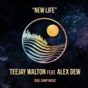 Teejay Walton Feat. Alex Dew - New Life (Original Mix)