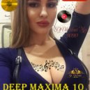 Dj Da Vinci - Deep Maxima 10 (Mix 2020)